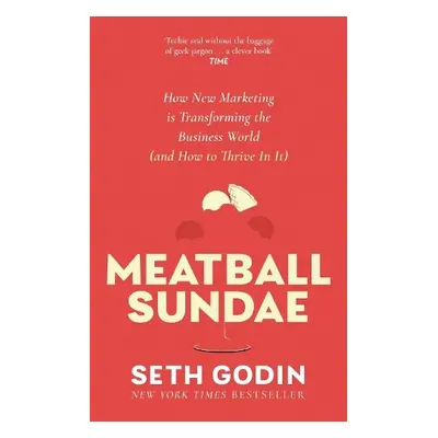 Meatball Sundae - Godin, Seth