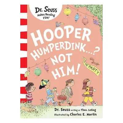 Hooper Humperdink…? Not Him! - Seuss, Dr.