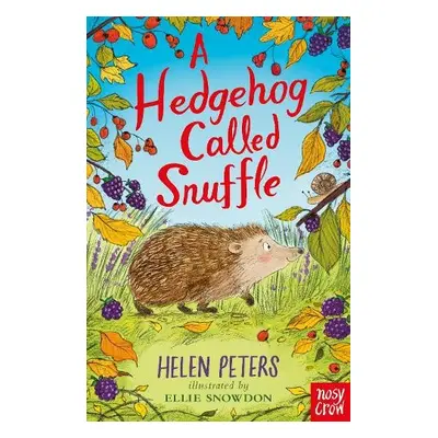 Hedgehog Called Snuffle - Peters, Helen