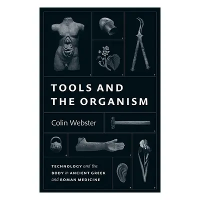 Tools and the Organism - Webster, Colin