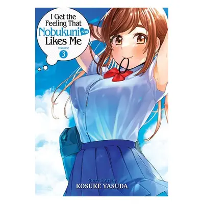 I Get the Feeling That Nobukuni-san Likes Me Vol. 3 - Yasuda, Kosuke