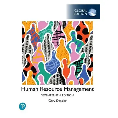 Human Resources Management, Global Edition - Dessler, Gary