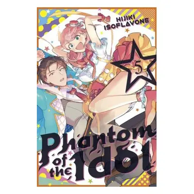 Phantom of the Idol 5 - Isoflavone, Hijiki