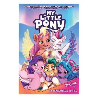 My Little Pony, Vol. 1: Big Horseshoes to Fill - Bronfman, Celeste