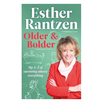 Older and Bolder - Rantzen, Esther