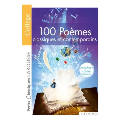 100 poemes classiques et contemporains - Collectif