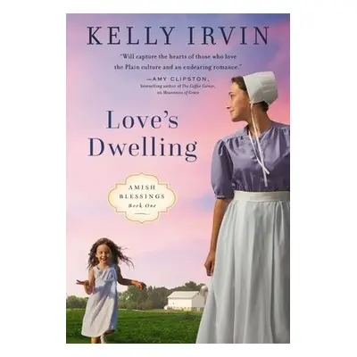 Love's Dwelling - Irvin, Kelly