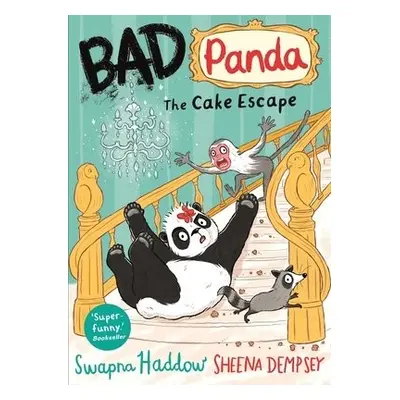 Bad Panda: The Cake Escape - Haddow, Swapna