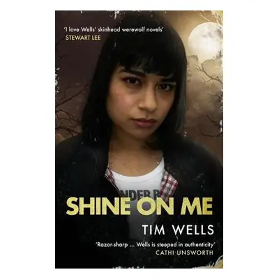 Shine on Me - Wells, Tim