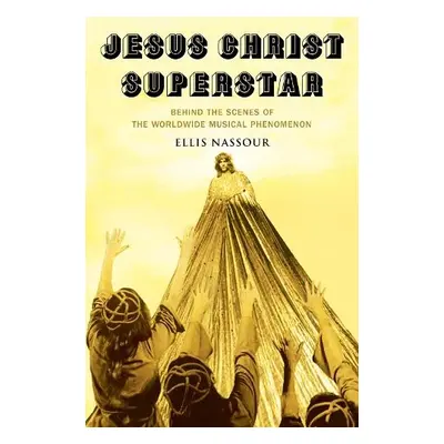 Jesus Christ Superstar - Nassour, Ellis