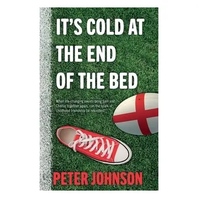 It’s Cold at the End of the Bed - Johnson, Peter