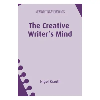 Creative Writer's Mind - Krauth, Nigel