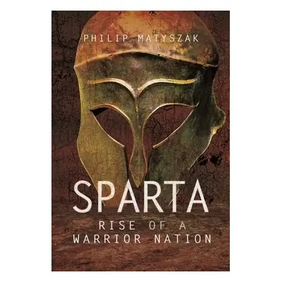 Sparta - Philip, Matyszak,