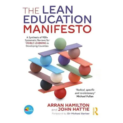 Lean Education Manifesto - Hamilton, Arran a Hattie, John (University of Melbourne)