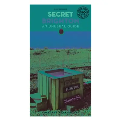 Secret Brighton Guide - Seymour, Ellie