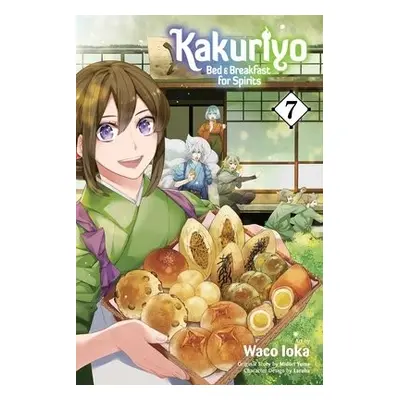 Kakuriyo: Bed a Breakfast for Spirits, Vol. 7 - Ioka, Waco