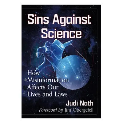 Sins Against Science - Nath, Judi