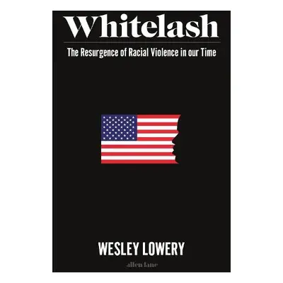 American Whitelash - Lowery, Wesley