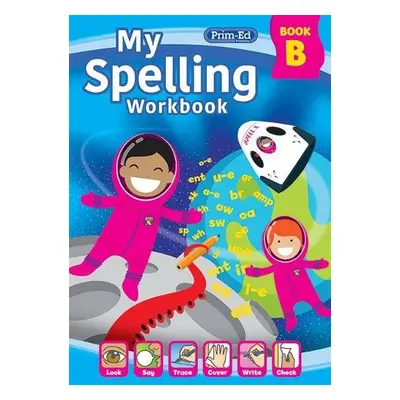 My Spelling Workbook Book B - RIC Publications