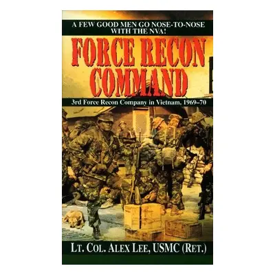 Force Recon Command - Lee, Alex