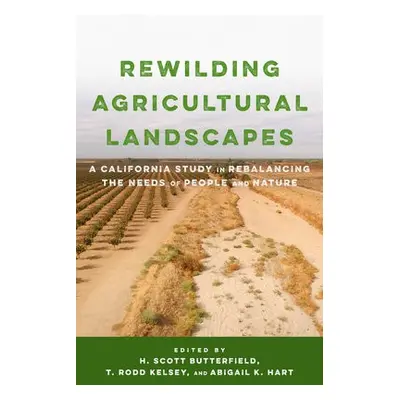 Rewilding Agricultural Landscapes