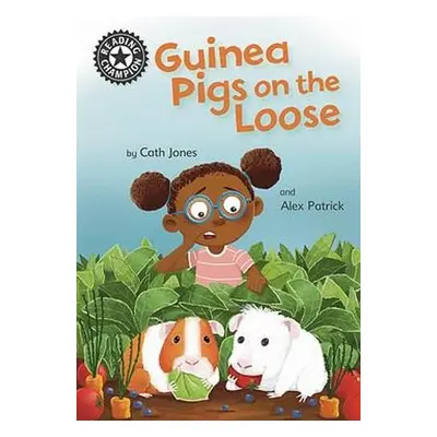 Reading Champion: Guinea Pigs on the Loose - Jones, Cath