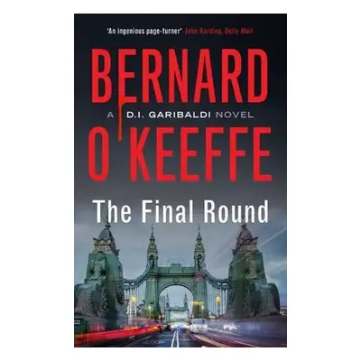 Final Round - O'Keeffe, Bernard