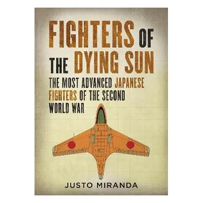 Fighters of the Dying Sun - Miranda, Justo