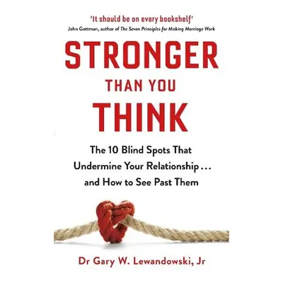 Stronger Than You Think - Lewandowski, Dr Gary