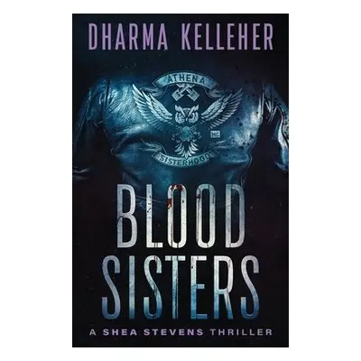 Blood Sisters - Kelleher, Dharma