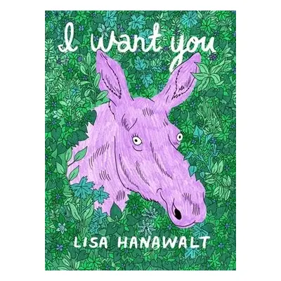 I Want You - Hanawalt, Lisa