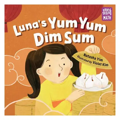 Luna's Yum Yum Dim Sum - Yim, Natasha