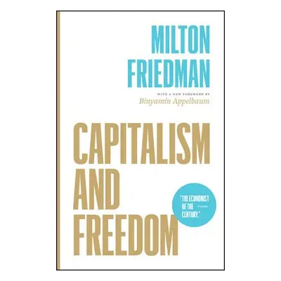 Capitalism and Freedom - Friedman, Milton