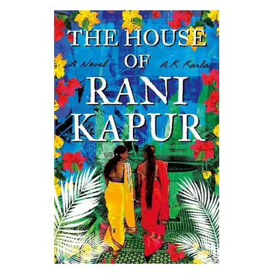 House of Rani Kapur - Karla, A. K.