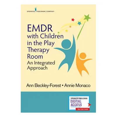 EMDR with Children in the Play Therapy Room