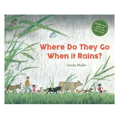 Where Do They Go When It Rains? - Muller, Gerda