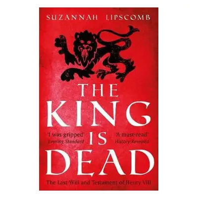 King is Dead - Lipscomb, Suzannah