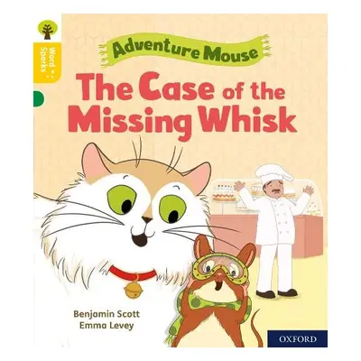 Oxford Reading Tree Word Sparks: Level 5: The Case of the Missing Whisk - Scott, Benjamin