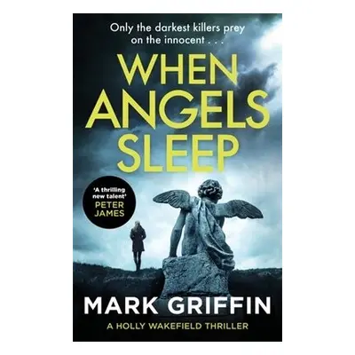 When Angels Sleep - Griffin, Mark