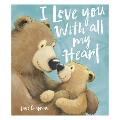 I Love You With all my Heart - Chapman, Jane