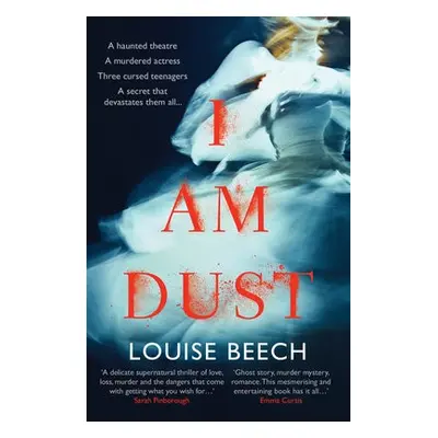 I Am Dust - Beech, Louise