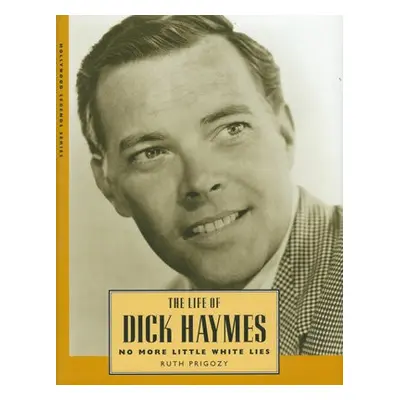 Life of Dick Haymes - Prigozy, Ruth