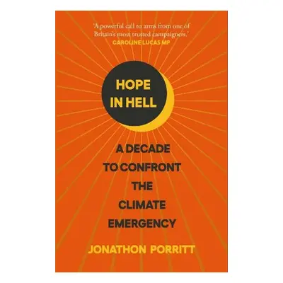 Hope in Hell - Porritt, Jonathon