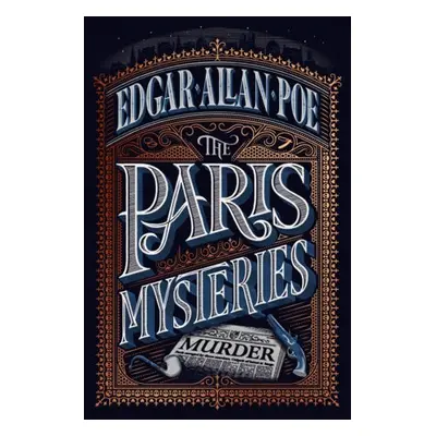 Paris Mysteries - Poe, Edgar Allan (Author)