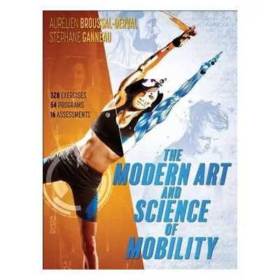 Modern Art and Science of Mobility - Broussal-Derval, Aurelien a Ganneau, Stephane