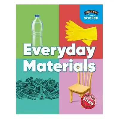 Foxton Primary Science: Everyday Materials (Key Stage 1 Science) - Tyrrell, Nichola