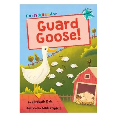 Guard Goose - Dale, Elizabeth