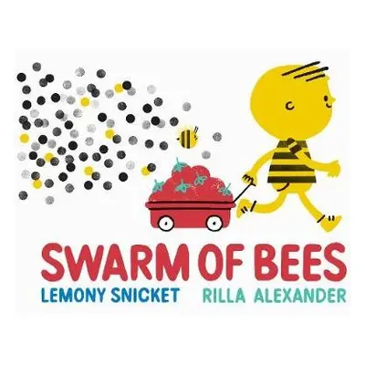 Swarm of Bees - Snicket, Lemony