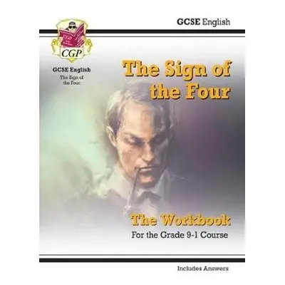 GCSE English - The Sign of the Four Workbook (includes Answers) - CGP Books