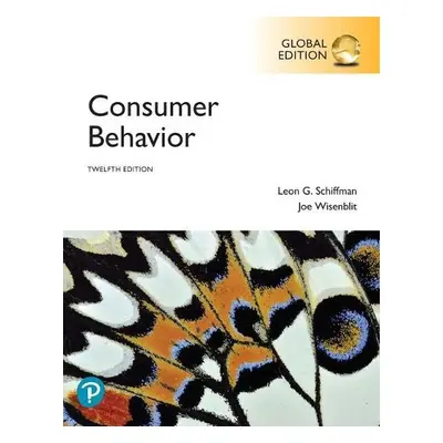 Consumer Behavior, Global Edition - Schiffman, Leon G. a Wisenblit, Joseph